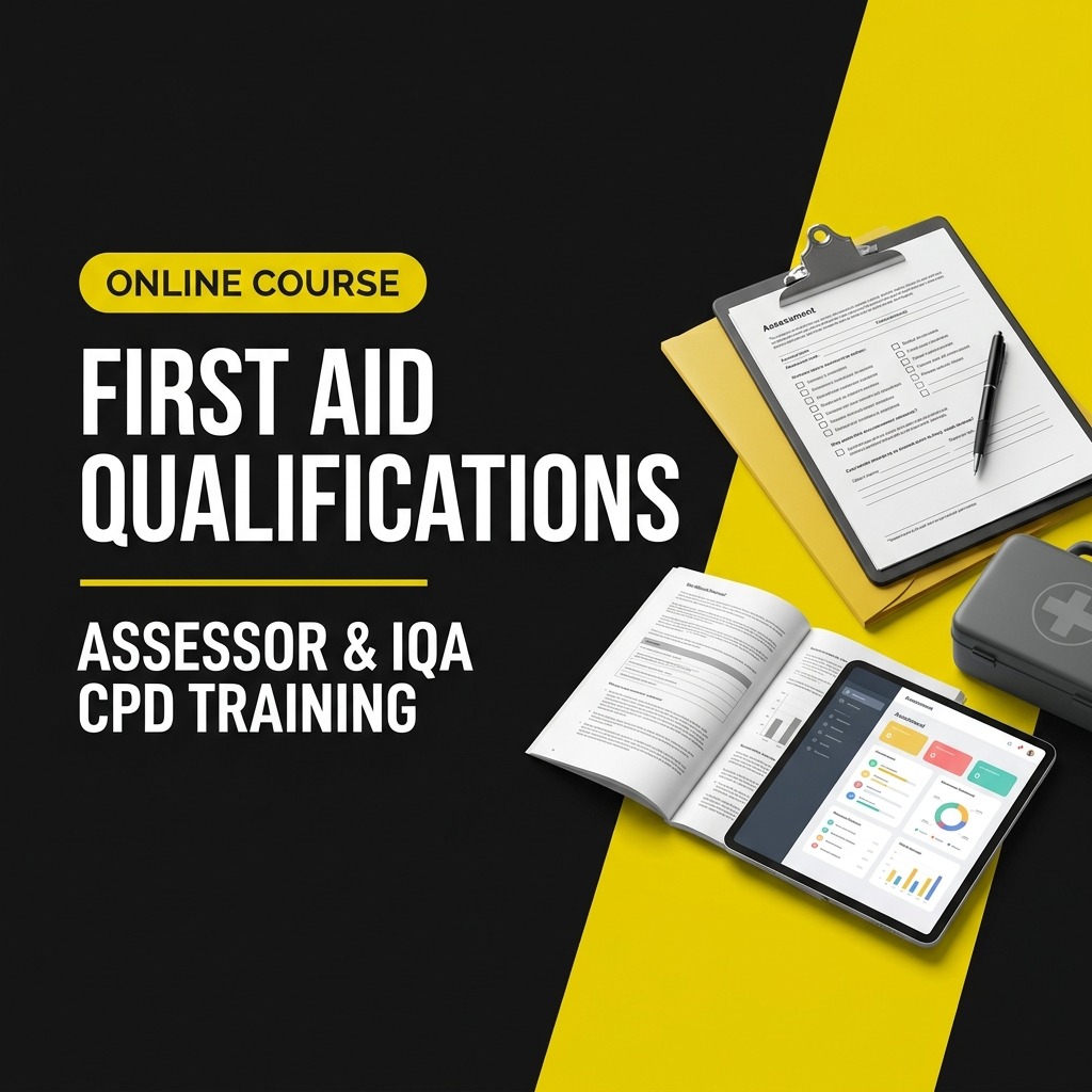 Regulated First-Aid Qualifications Assessor and Internal Quality Assurance CPD Training