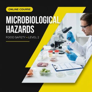 Microbiological hazards (Food Safety Level 2)